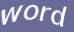 Enter the word