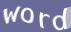Enter the word
